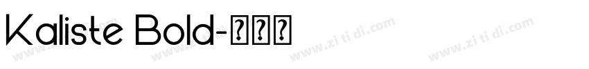 Kaliste Bold字体转换